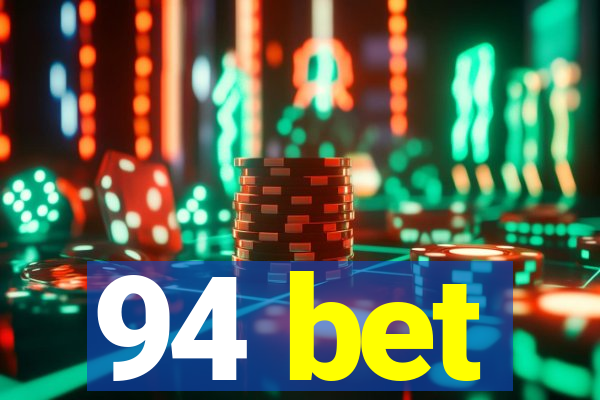 94 bet